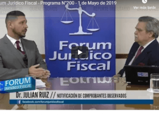 Forum Jurídico Fiscal – PROGRAMA N°200 – 1 DE MAYO DE 2019