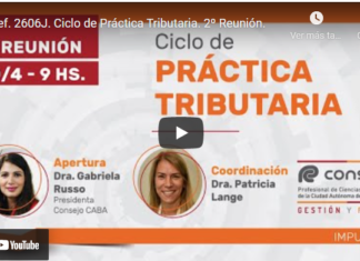 CPCECABA. Ciclo de Práctica Tributaria. Abril 2022