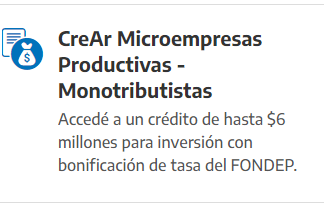 Obtené financiamiento a través de CreAr Microempresas Productivas- Monotributistas