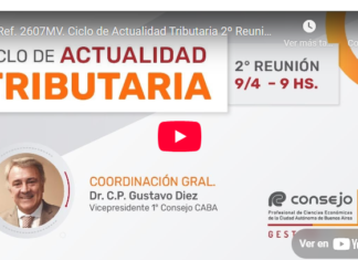 CPCECABA. Ciclo de Actualidad Tributaria. Abril 2025