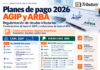 AGIP y ARBA. Planes de Pago 2026. Deudas tributarias. Regularización. Planes. Beneficios: cuadros comparativos, financiación y plazos